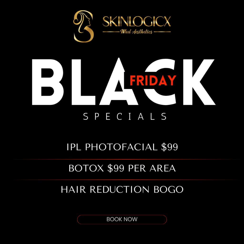 Black Friday Specials | Popup | Skinlogicx | Rego Park, NY